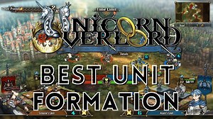 Unicorn Overlord Best Unit Formation
