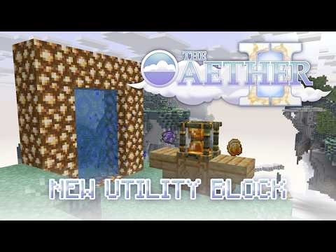 The Aether II - New Utility Block