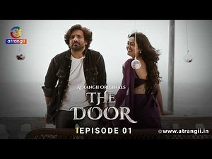THE DOOR Episode 1 | Web Series | Full Episodes Streaming on Atrangii App