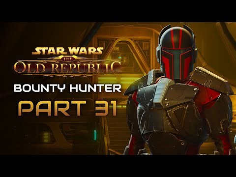 Star Wars: The Old Republic Playthrough | Bounty Hunter | Part 31: Juxtaposition