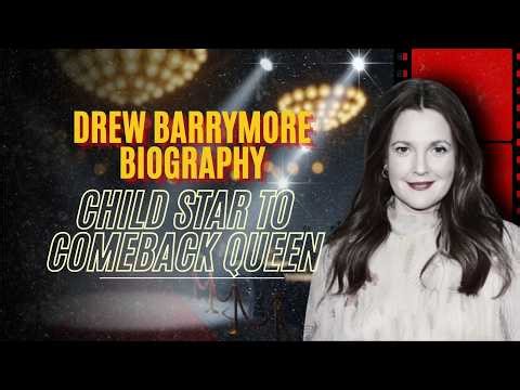 Drew Barrymore Biography: Child Star to Comeback Queen 🔎