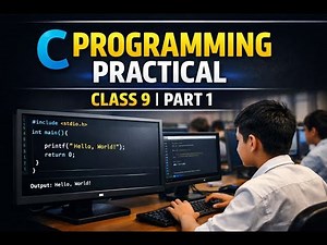 C Programming Practical Explained | Class 9 Computer Science – Part 1