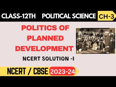 Class 12 Political Science | Chapter: Politics of Planned Development | NCERT Solutions | Part 1
