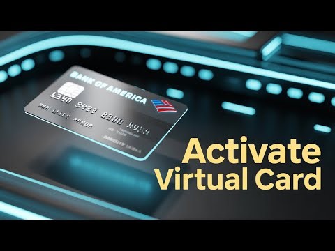 How to Activate a Virtual Card Number with Bank of America - Step by Step