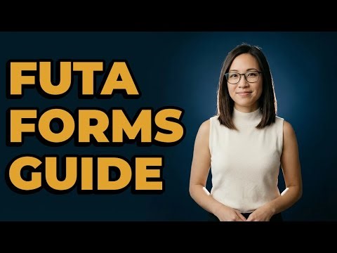 What Forms Are Needed for FUTA Tax?