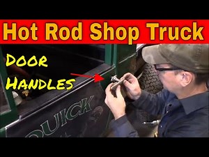 Model A Hot Rod Shop Truck: Installing Door Handles with Bear Claw Latches