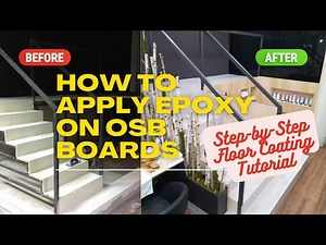 How to Apply Epoxy on OSB Boards | Step-by-Step Floor Coating Tutorial