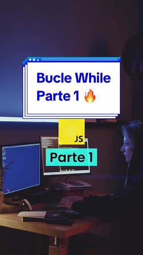 📚 Parte 1 | 🔄 Bucle While 🔁 El bucle