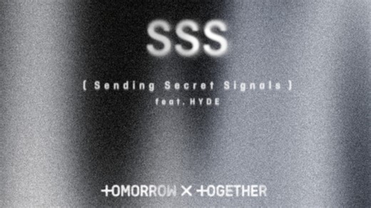 【日繁中字】TXT《SSS (Sending Secret Signals) ft.HYDE》音源公开