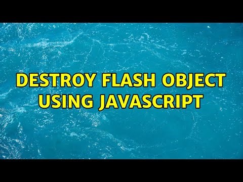 Destroy flash object using javascript (2 Solutions!!)