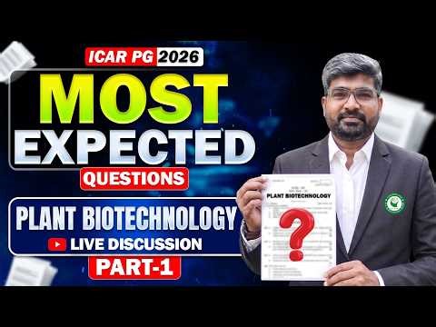 Most Expected Questions in ICAR PG | Plant Biotechnology Part - 1 | AIEEA 2026 | AgriAddict