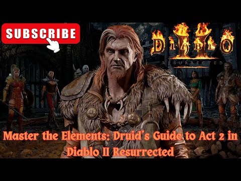 🔥Diablo 2 Resurrected: Elemental Druid DOMINATES Act 2 🌵⚡ (Ultimate Guide + Tips!)🔥