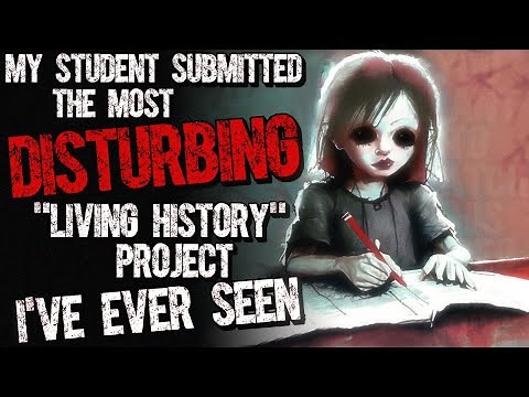 My student submitted the most disturbing "Living History" project I've ever seen - scary story