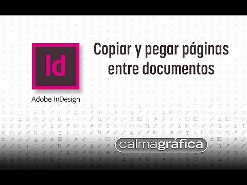 InDesign • Copiar y pegar páginas entre documentos