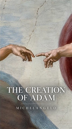 The Creation of Adam Explained | The Hidden Meaning Behind Michelangelo’s Masterpiece