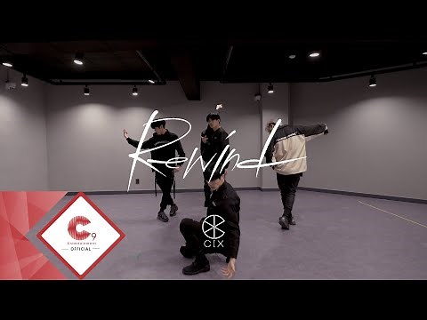 CIX (씨아이엑스) - 'Rewind' Dance Practice Video