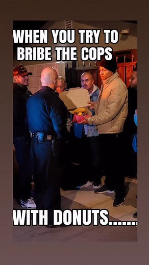 1.7K views | PSA: Make sure the cops don’t have their donuts already before you try to bribe them, or you’ll end up like this guy  #police #cops #bribe #donuts #failed #busted #goingtojail #alreadygotdonuts #nopasses #youfuckedup #lol #funnymemesdaily | Castillo EJ | Facebook