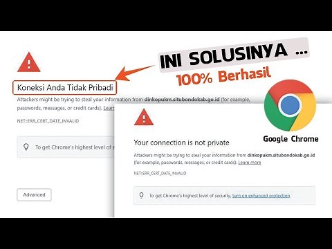 Cara Mengatasi Koneksi Anda Tidak Pribadi di Google Chrome| Your connection is Not Private