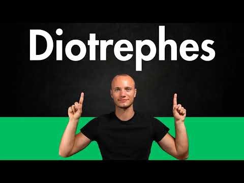 How to Pronounce DIOTREPHES (Correctly)
