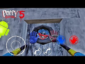 Poppy Playtime Chapter 5 New! Mobile Fan Made Part 1 Gameplay Walkthrough