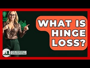 What Is Hinge Loss? - The Friendly Statistician
