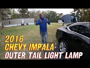 2016 Chevy Impala how to change the outer tail light lamp 🫣😎