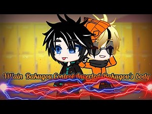 V. Bakugou control inverted Bakugou's body || Part 1/? || ✨MY AU✨|| bkdk💥🧡🥦💚 || {INVERTED BNHA}