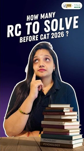 How Many RCs Should You Solve Before CAT 2026? | The Right Way to Practice Reading Comprehension