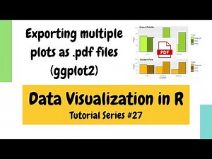 Plotting in R using ggplot2: Export multiple plots as pdf files (Data Visualization Basics in R #27)