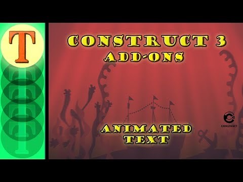 Construct 3 Tutorial - Add-ons - The Animated Text Behavior