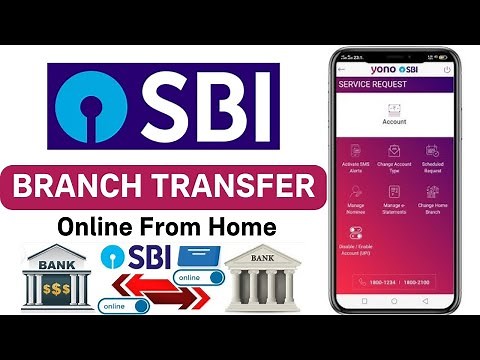 SBI Bank Branch Transfer Online in 2 Minutes – No Paperwork Needed!