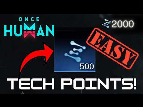 Get Loads Of Tech Points! Once Human