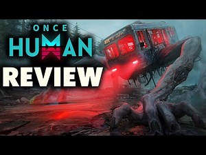 Once Human Review - The Final Verdict