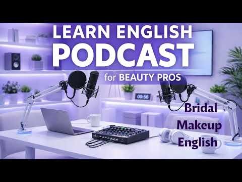 English for Makeup Artists MUA Bridal Makeup Consultation