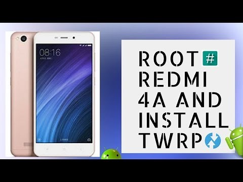How to Root & Install TWRP - Redmi 4a (Easiest Method)