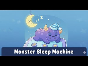 Monster Sleep Machine