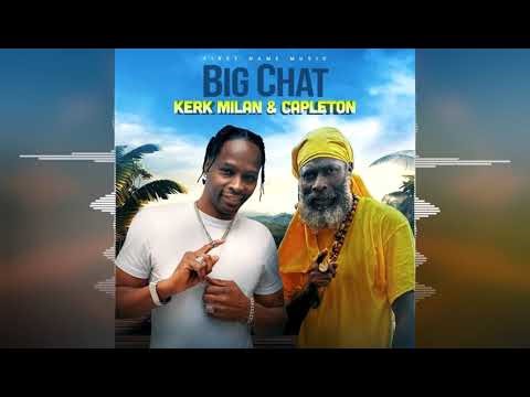Kerk Milan & Capleton - Big Chat [2026]