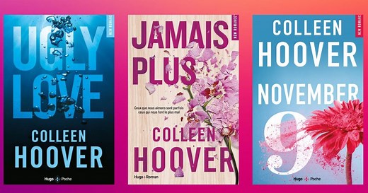 Les 5 plus beaux livres de Colleen Hoover pour découvrir la New Romance