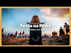 Festa na Praia — Sertanejo no Som