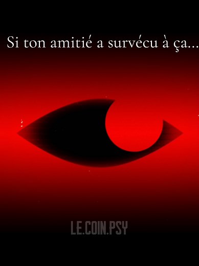 Si ton amitié a survécu à ça… #psychologie #relation #amis #meilleuramis