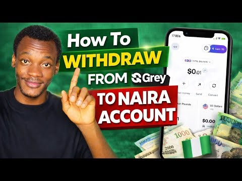 How I Withdraw Money From Grey to Nigerian Bank Account (Full Guide)