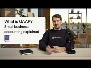 What is GAAP? Small business accounting explained