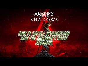 How to install optimization mod for Assassin's Creed Shadows