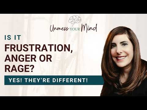 Is It Frustration, Anger or Rage? Yes! They're Different!