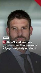Šimečka: Ak nastane rozpočtové provizórium, Smer nenechá v špajzi ani pánty od dverí
