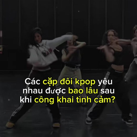 Các cặp đôi kpop yêu nhau đc bao lâu sau khi công khai tình cảm? (id: kpopquanhta)#xh#kpop