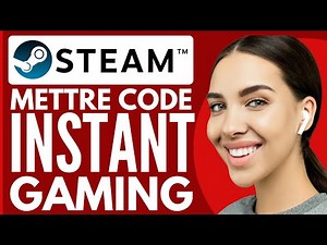 Comment Mettre Un Code Instant Gaming Sur Steam ( Nouveau 2025 )