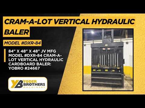84" X 48" X 48" JV MFG MODEL #DXR-84 CRAM-A-LOT VERTICAL HYDRAULIC CARDBOARD BALER: YOBRO #24667