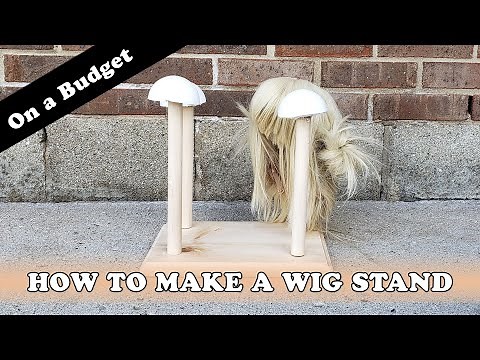 How To Make a Wig Stand on a Budget