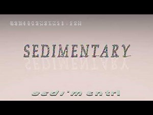 sedimentary - pronunciation